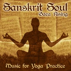 Sanskrit Soul (Music for Yoga Practice)