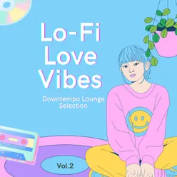Lo-Fi Love Vibes, Vol. 2