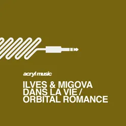 Dans La Vie / Orbital Romance