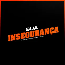 Sua Insegurança