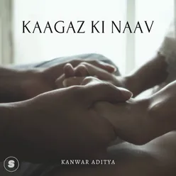 Kaagaz Ki Naav