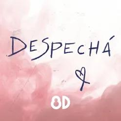 Despechá (8D)