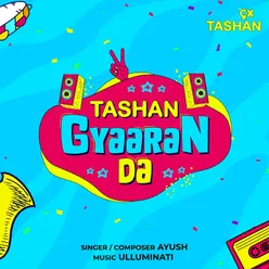 Tashan Gyaaran Da