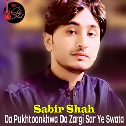 Da Pukhtoonkhwa Da Zargi Sar Ye Swata