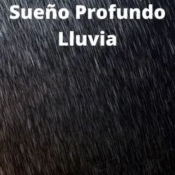 Sueño Profundo Lluvia