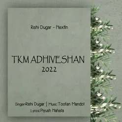 TKM ADHIVESHAN 2022