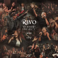 Revo Worship Project 2022: EP. 2