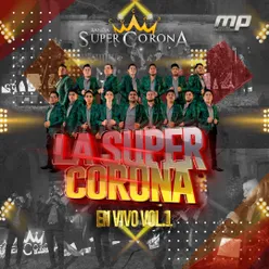 La Super Corona, Vol.1