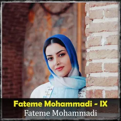 Fateme Mohammadi - IX