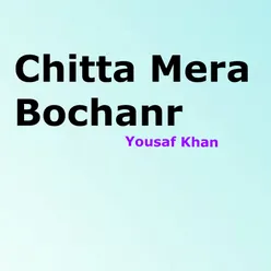 Chitta Mera Bochanr
