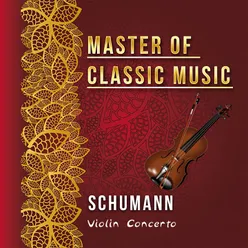 Master of Classic Music, Schumann - Violin Concerto