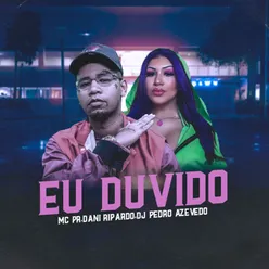 Eu Duvido