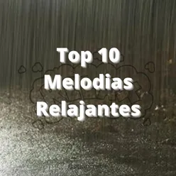 Top 10 Melodias Relajantes