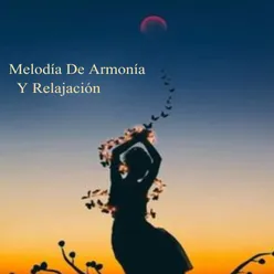 Melodía De Armonía Y Relajación