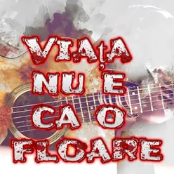 Viața nu e ca o floare