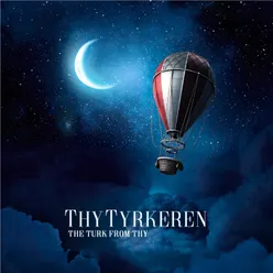 Thytyrkeren - The Turk from Thy