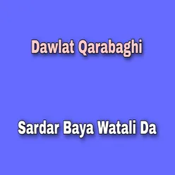 Sardar Baya Watali Da