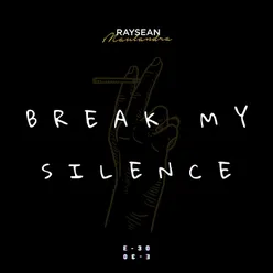 Break My Silence