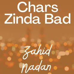 Chars Zinda Bad