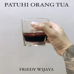 PATUHI ORANG TUA