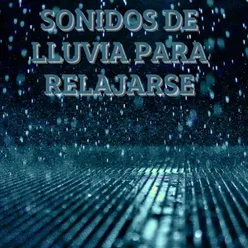 Sonidos De Lluvia Para Relajarse