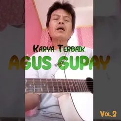 Karya Terbaik Agus Gupay, Vol. 2