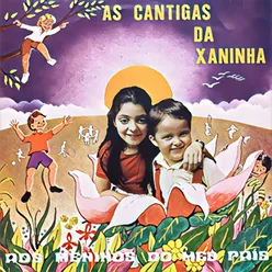 As Cantigas Da Xaninha