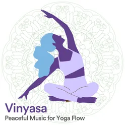 Vinyasa Peaceful Music for Yoga Flow Pt, 3