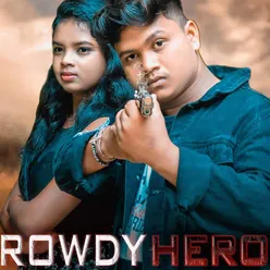 Rowdy Hero