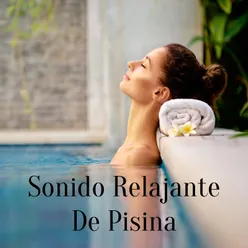 Sonido Relajante De Pisina