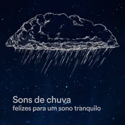 Sons de chuva felizes para um sono tranquilo, Pt. 5