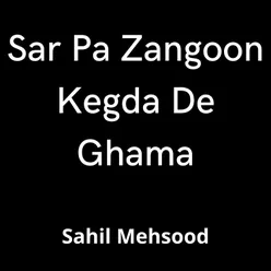 Sar Pa Zangoon Kegda De Ghama