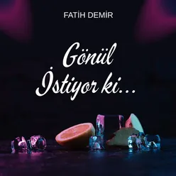 Gönül İstiyor ki