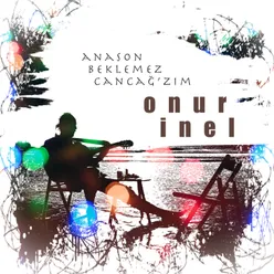 Anason Beklemez Cancağ'zım