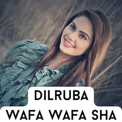 Dilruba Wafa Wafa Sha