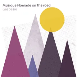 Musique Nomade on the Road - Gaspésie