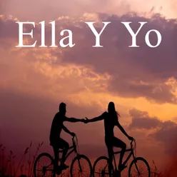 Ella y Yo