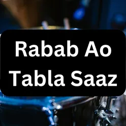 Rabab Ao Tabla Saaz