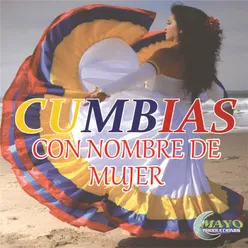 CUMBIAS CON NOMBRE DE MUJER