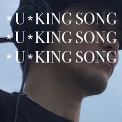 *u*king song