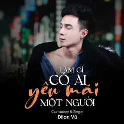 Làm Gì Có Ai Yêu Mãi Một Người