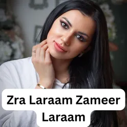 Zra Laraam Zameer Laraam