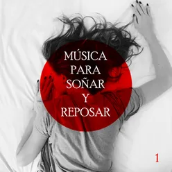 Musica Para Soñar Y Reposar