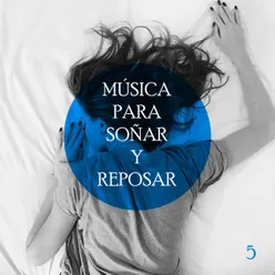 Musica Para Soñar Y Reposar 5