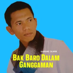 Bak Baro Dalam Ganggaman