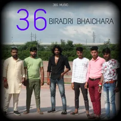 36 Biradri Bhaichara