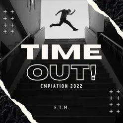 Time Out Compilation 2022