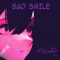 Sad Smile