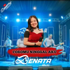 Coromu Ninggal Aku