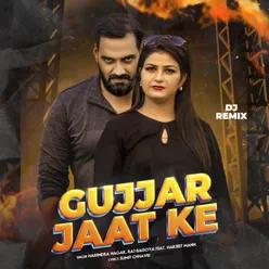 Gujjar Jaat Ke DJ Remix